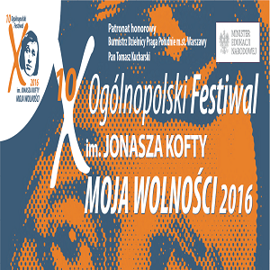 X Ogólnopolski Festiwal im. Jonasza Kofty "Moja Wolności"