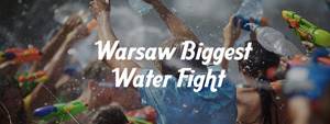 Warsaw BIGGEST water fight