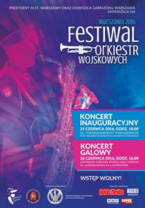 Festiwal Orkiestr Wojskowych Warszawa 2016 - Koncert Inauguracyjny