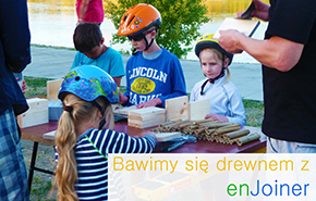 Bawimy się drewnem z enJoiner - warsztaty edukacyjne - Szklarnia Miejska