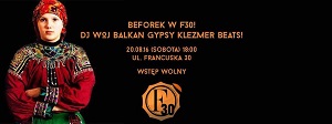 Beforek w F30! DJ WOj Balkan Gypsy Klezmer Beats