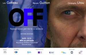 OFF / Gatteau-Guitton-Litou / Wystawa zbiorowa 