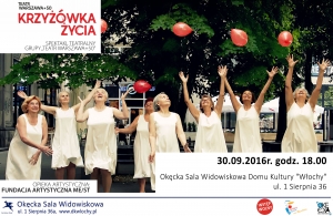 Spektakl "Krzyżówka Życia" w wykonaniu Grupy "Teatr Warszawa +50"
