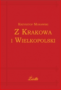 Premiera książki "Z Krakowa i Wielkopolski" 