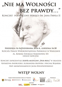 "Nie ma Wolności bez prawdy..." - koncert poświęcony pamięci św. Jana Pawła II