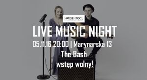 Live Music Night w House of Pool: The Bash