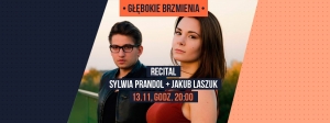 Głębokie Brzmienia / Sylwia Prandol + Jakub Laszuk