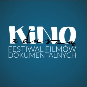 Festiwal Filmów Dokumentalnych KINO Z DUSZĄ