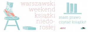 Warszawski Weekend Książki Niedorosłej