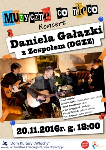 „Muzyczne co nieco” - Koncert Daniela Gałązki z Zespołem (DGZZ)