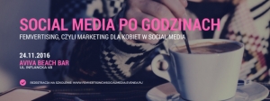 Social Media Po Godzinach: Femvertising, czyli marketing dla kobiet w social media 