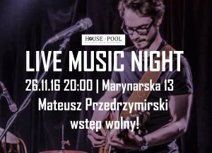 Live Music Night w House of Pool: Mateusz Przedrzymirski