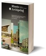 Rozmowa z Filipem Springerem o książce "Miasto Archipelag" 