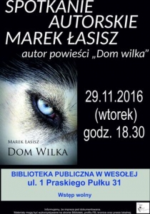Spotkanie z Markiem Łasiszem - autorem "Domu wilka"
