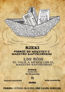Pokaz filmu "Rzeki. Podróż do Meksyku z Maestro Kapuścińskim"