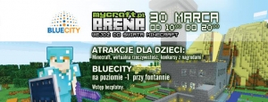MyCraft Arena w Blue City