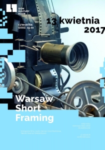 Warsaw Short Framing - cykl pokazów filmowych kina offowego.
