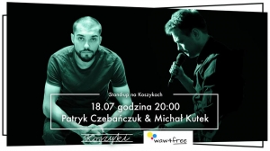 Wieczory ze stand-upem na Koszykach vol.4: Patryk Czebańczuk & Michał Kutek