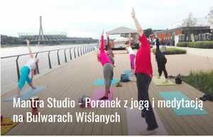 Mantra Studio - Poranek z jogą i medytacją na Bulwarach Wiślanych