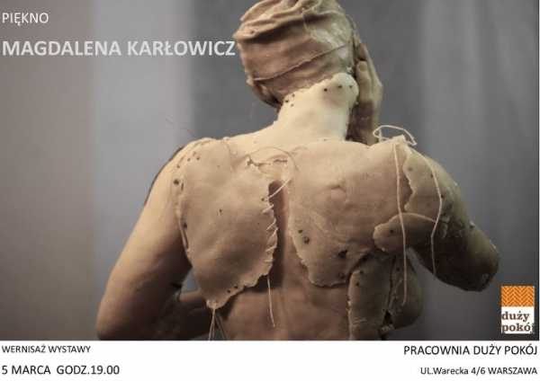 Wystawa "Piękno" Magdalena Karłowicz