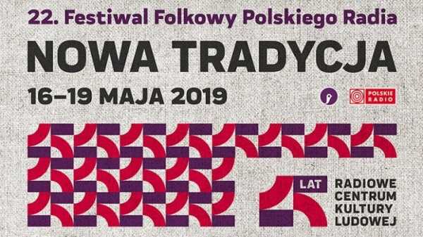 22. Festiwal Folkowy Polskiego Radia NOWA TRADYCJA