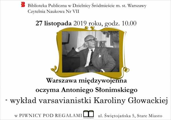Warszawa międzywojenna oczyma Antoniego Słonimskiego