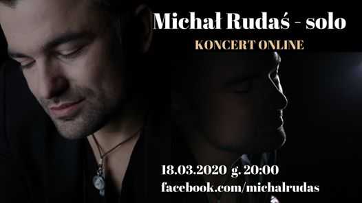 Michał Rudaś solo - koncert online