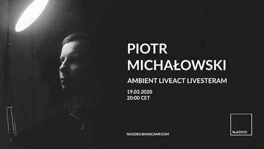 Piotr Michałowski | Ambient Liveact Stream
