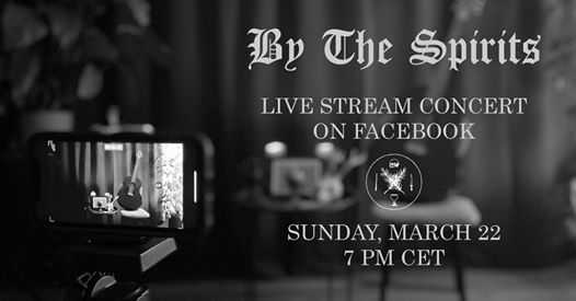 By The Spirits - live stream concert