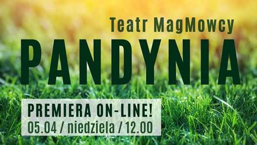 PanDynia - premiera on-line! | Teatr MagMowcy