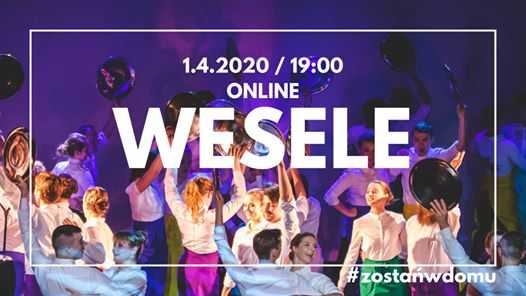 Teatr w Sypialni / spektakle online - Wesele