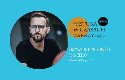 Krzysztof Lenczowski - solo cello