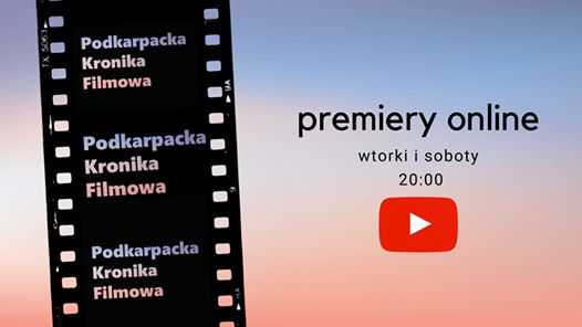 Podkarpacka Kronika Filmowa - premiery online