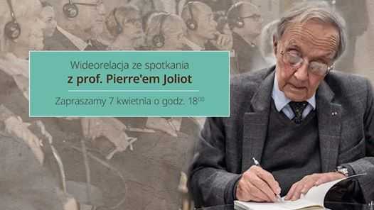 Spotkanie z profesorem Pierre'em Joliot
