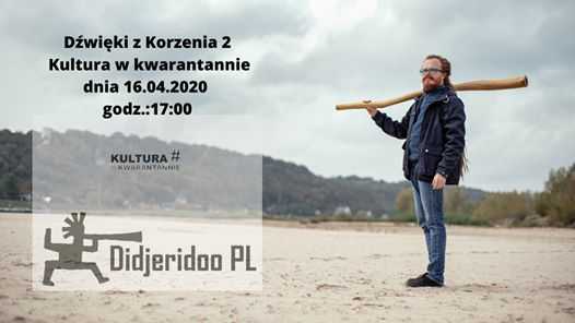 Dźwięki z Korzenia 2 - Kultura w kwarantannie - Warsztaty didgeridoo
