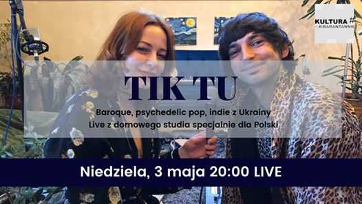 Tik Tu - domowy live baroque/psychodelic/indie pop z Ukrainy