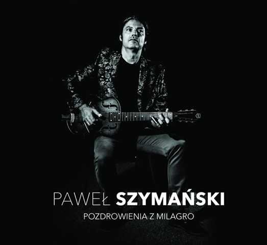 Paweł Szymański - koncert online #zostanzmuzyka