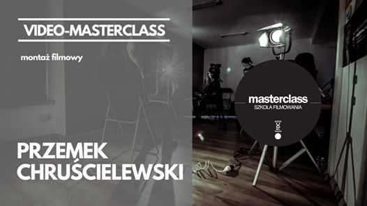 Przemek Chruścielewski - Video-Masterclass z montażu filmowego