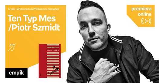 Ten Typ Mes / Piotr Szmidt – Premiera online