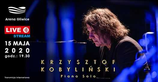 Krzysztof Kobyliński Piano Solo - Arena Gliwice - Live Stream