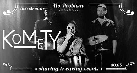 Komety • live stream • Sharing is Caring