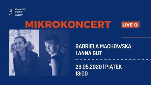 Mikrokoncert: Gabriela Machowska i Anna Gut live