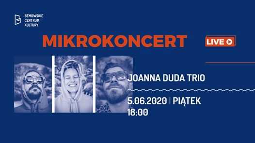 Mikrokoncert: Joanna Duda Trio live