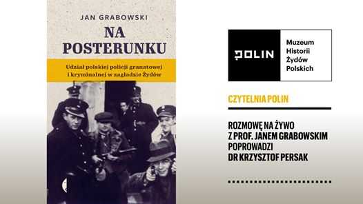 Czytelnia POLIN online | prof. Jan Grabowski 