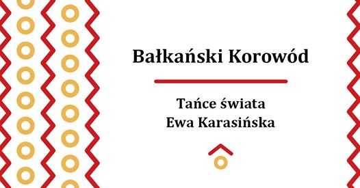 Tańce Świata - Bałkański Korowód