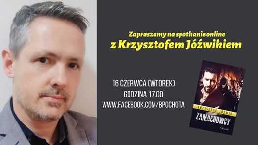 Spotkanie autorskie on line z Krzysztofem Jóźwikiem