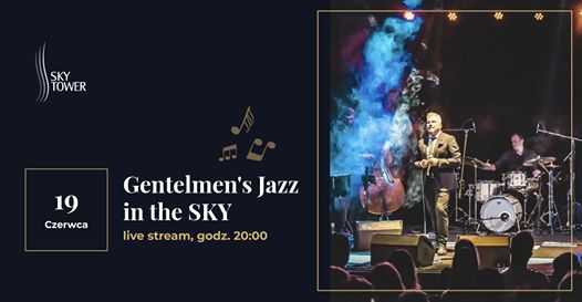 Gentelmen’s Jazz in the SKY