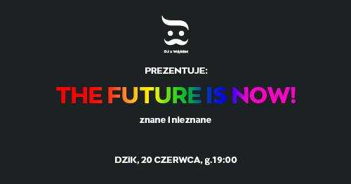 ☆ ThE FuTu®e I$ №W ☆