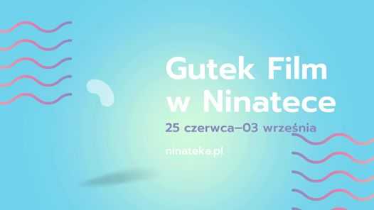 Gutek Film w Ninatece