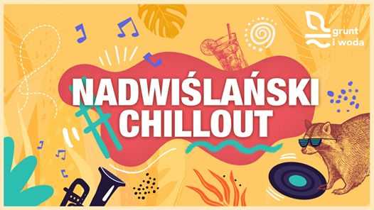 Nadwiślański chillout w Grunt i Woda